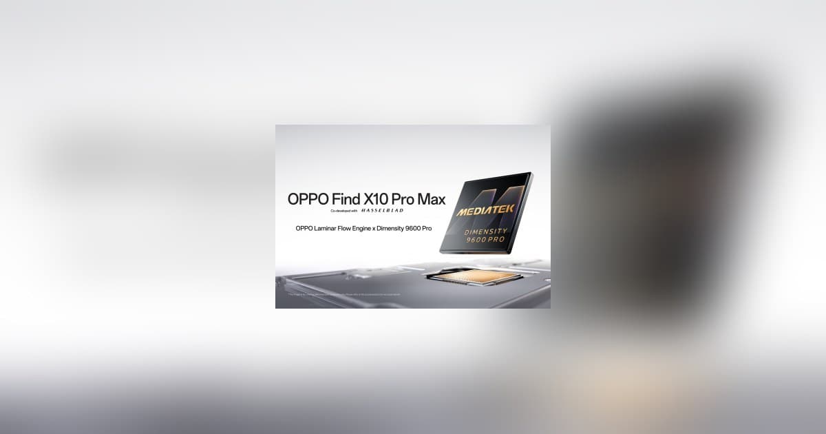 OPPO Find X10 Pro Max to Bring 2nm MediaTek Dimensity 9600 Pro to Global Markets