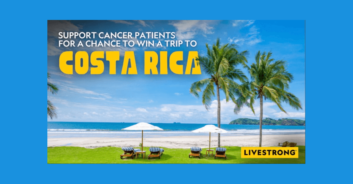 Livestrong Foundation Launches Sweepstakes for Costa Rica Getaway to Support Cancer Survivors