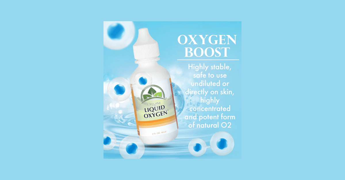 ORGANA International Renews Focus on Liquid Oxygen as a Daily Wellness Supplement for Energy and Detoxification