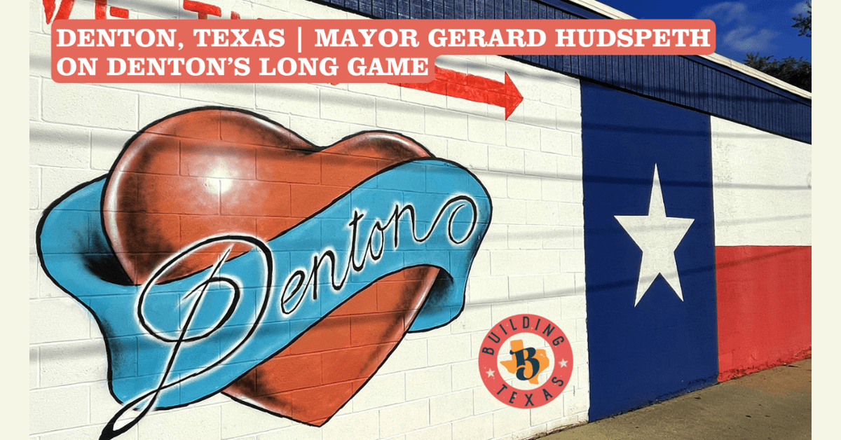 Denton Defines Its Own Path as North Texas Grows