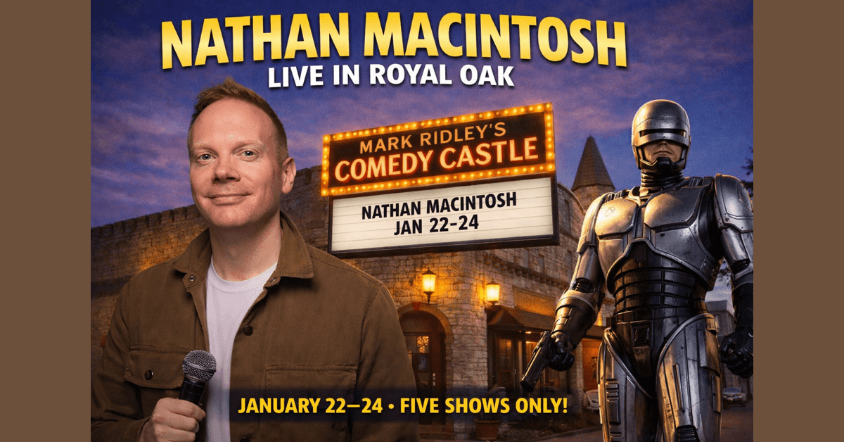 Nathan Macintosh Returns to Mark Ridley's Comedy Castle for Five-Show Run in Royal Oak