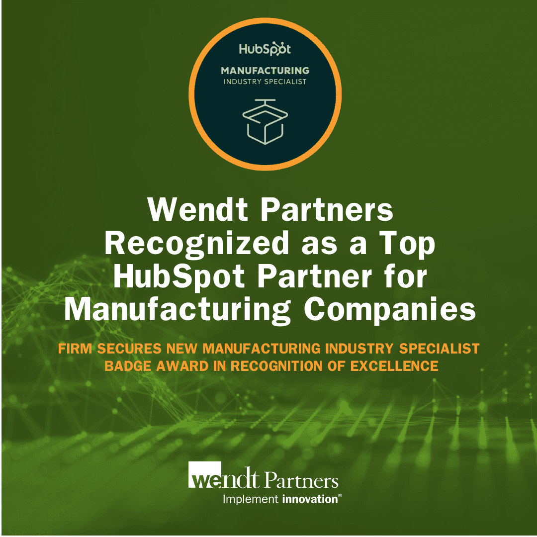 Wendt Partners Earns HubSpot Manufacturing Industry Specialist Badge