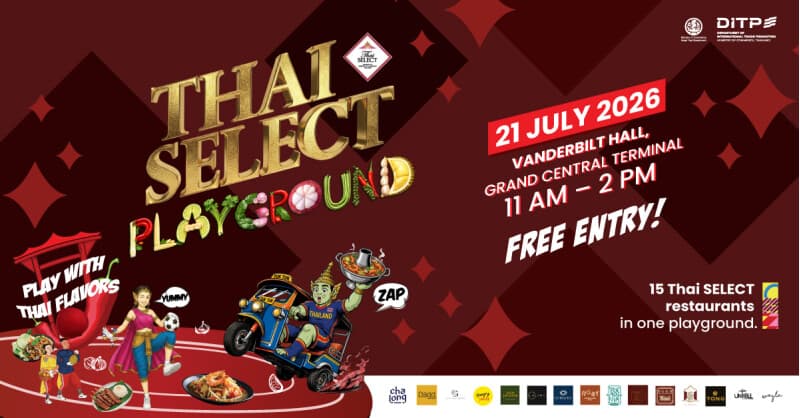 DITP Launches THAI SELECT Festival 2026 in New York to Boost Thai Food Exports to U.S.