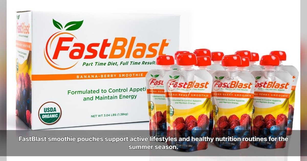 FastBlast Simplifies Nutrition for Spring and Summer Wellness Goals