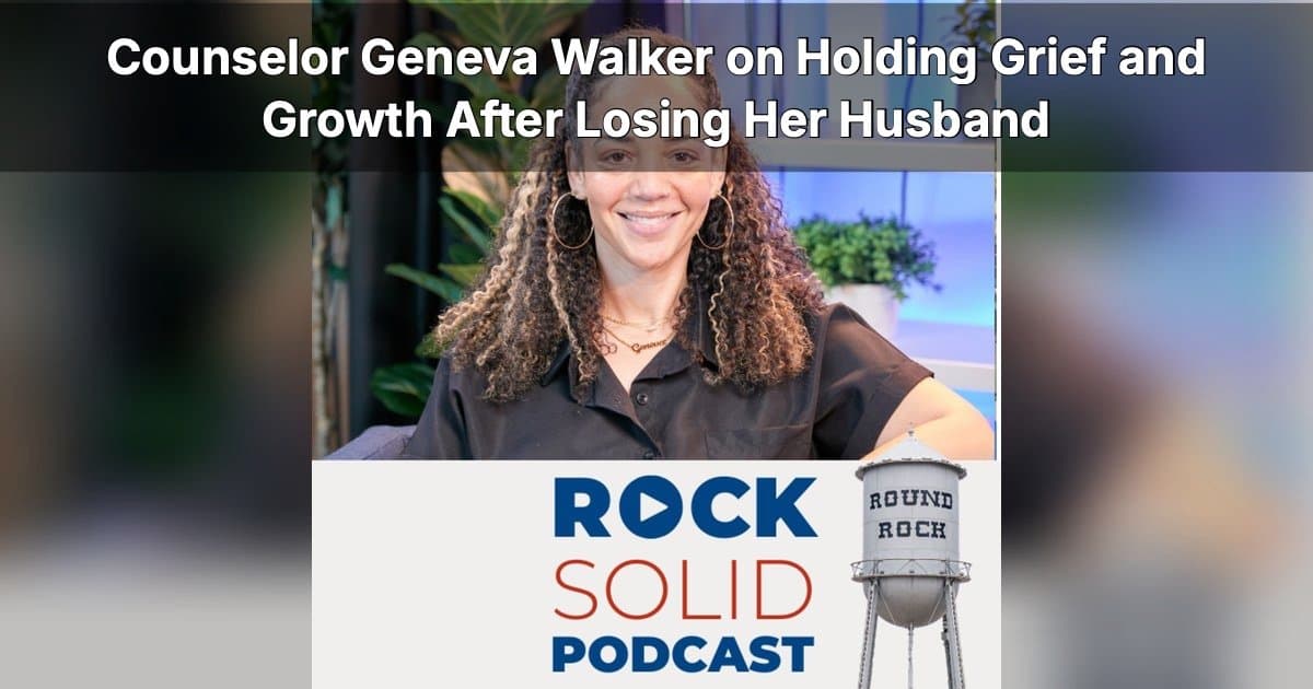 Grief, Growth, and Resilience: Geneva Walker Shares Her Journey on Rock Solid Podcast