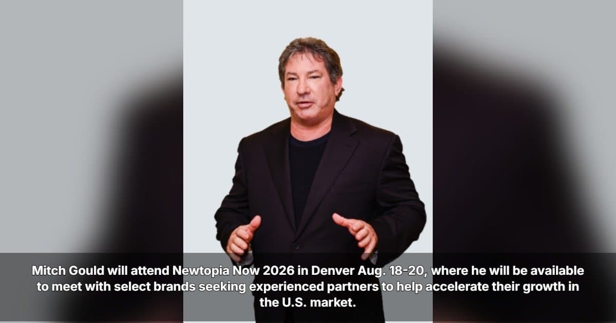 NPI's Mitch Gould to Meet Select Brands at Newtopia Now 2026, Aiming to Accelerate U.S. Market Growth