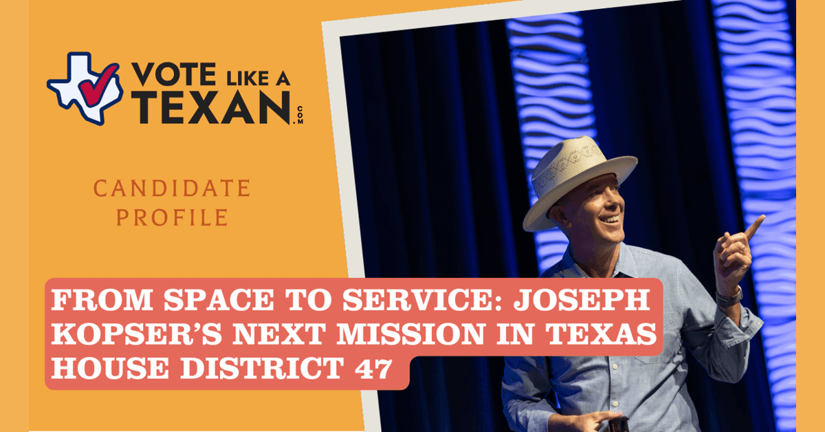 Joseph Kopser Announces Run for Texas House District 47, Emphasizing Jobs, Education, and Space Workforce Development