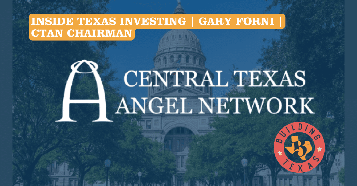 Central Texas Angel Network Featured on The Building Texas Show, Highlighting Statewide Impact on Startup Investment