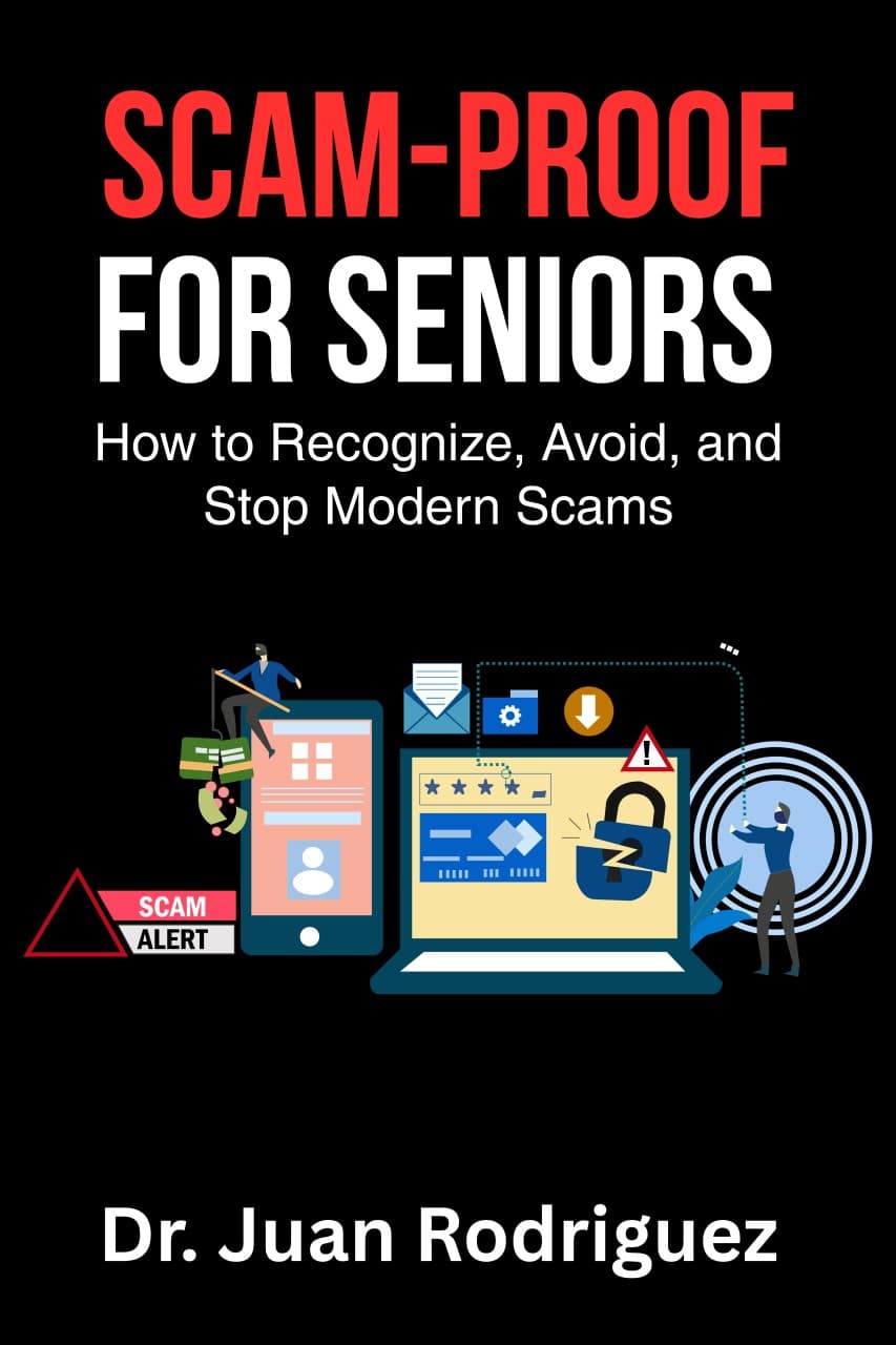 New Book 'Scam Proof for Seniors' Offers Practical Tools to Combat Rising Digital Fraud